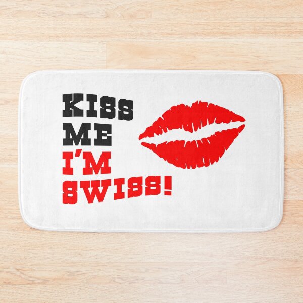 Item preview, Kiss Me I'm Swiss designed and sold by Todd Klassy.