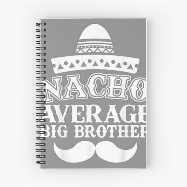 Item preview, nacho average big bro designed and sold by AhmedXhah.