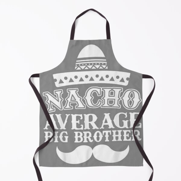 Item preview, nacho average big bro designed and sold by AhmedXhah.