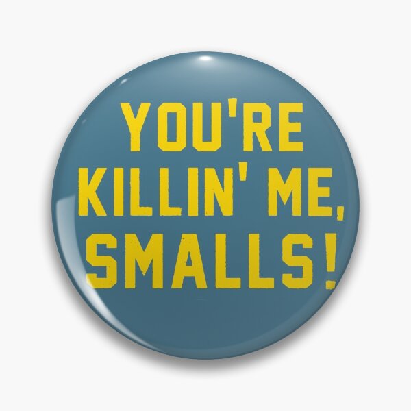 Item preview, You're Killin' Me, Smalls! designed and sold by SwampfoxDesign.