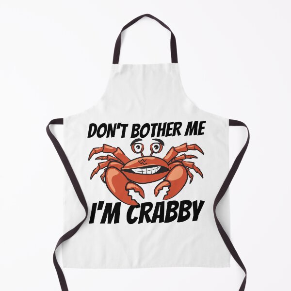 Item preview, Don't Bother Me I'm Crabby designed and sold by SweetAndSpice.