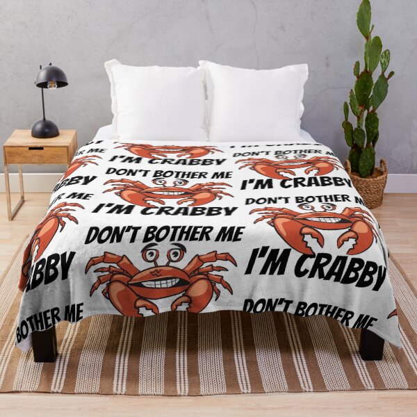 Item preview, Don't Bother Me I'm Crabby designed and sold by SweetAndSpice.
