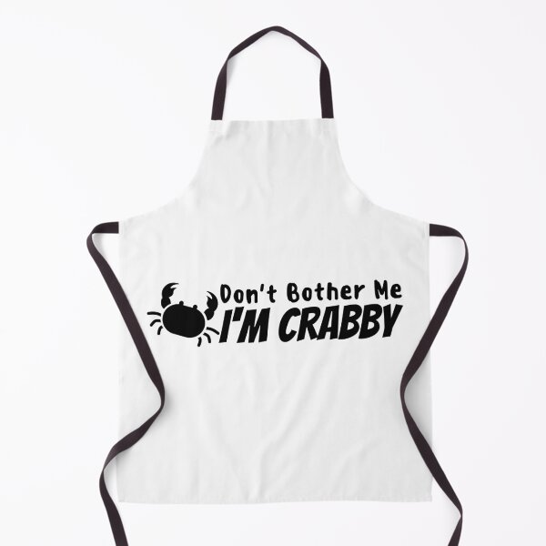 Item preview, Don't Bother Me I'm Crabby designed and sold by SweetAndSpice.