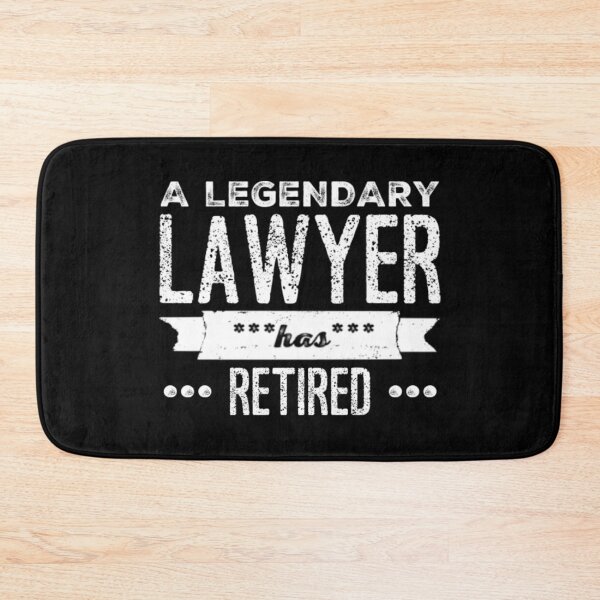 Item preview, A Legendary Lawyer Has Retired White Font designed and sold by HppyStrngHelthy.