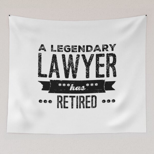 Item preview, A Legendary Lawyer Has Retired Black Font designed and sold by HppyStrngHelthy.