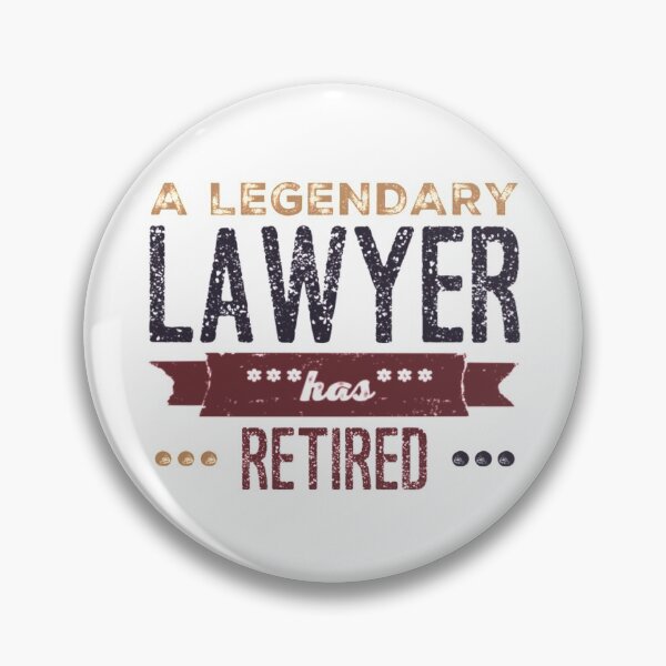 Item preview, A Legendary Lawyer Has Retired Brown Black Font designed and sold by HppyStrngHelthy.