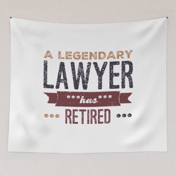 Item preview, A Legendary Lawyer Has Retired Brown Black Font designed and sold by HppyStrngHelthy.