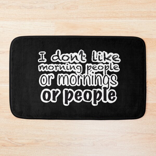 Item preview, I don’t like morning people, or mornings, or people  designed and sold by I Am Skye With An E.
