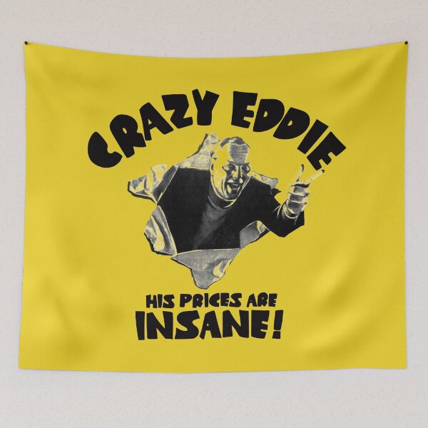 Item preview, Crazy Eddie - His Prices Are Insane! designed and sold by TeeArcade84.