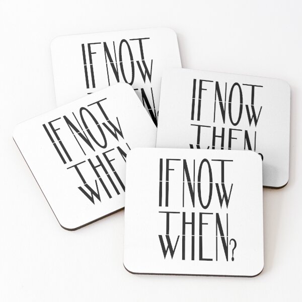 Item preview, IF NOT NOW, THEN WHEN ? designed and sold by ZHUGUI.