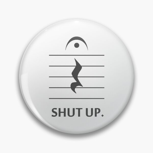 Item preview, Shut Up by Music Notation designed and sold by karlie-designs.