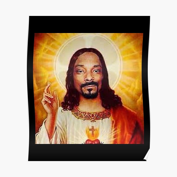 "Snoop Dogg goes jesus " Poster for Sale by karlie-designs | Redbubble