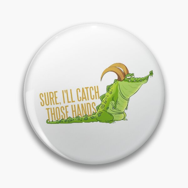 Item preview, Catch Those Hands 2 Gator Loki designed and sold by nvrland-novelty.