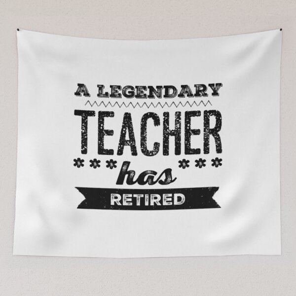 Item preview, A Legendary Teacher Has Retired Black Font designed and sold by HppyStrngHelthy.