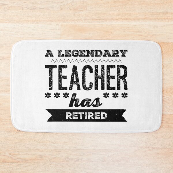 Item preview, A Legendary Teacher Has Retired Black Font designed and sold by HppyStrngHelthy.