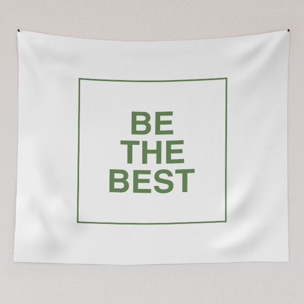 Item preview, Be The Best (Green) designed and sold by austenrose.