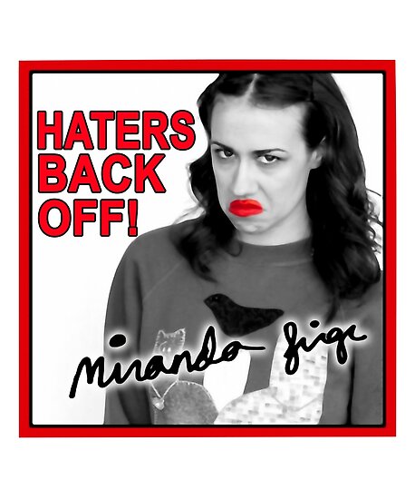 "Miranda Sings Haters Back Off" Posters by kangsuhadi | Redbubble