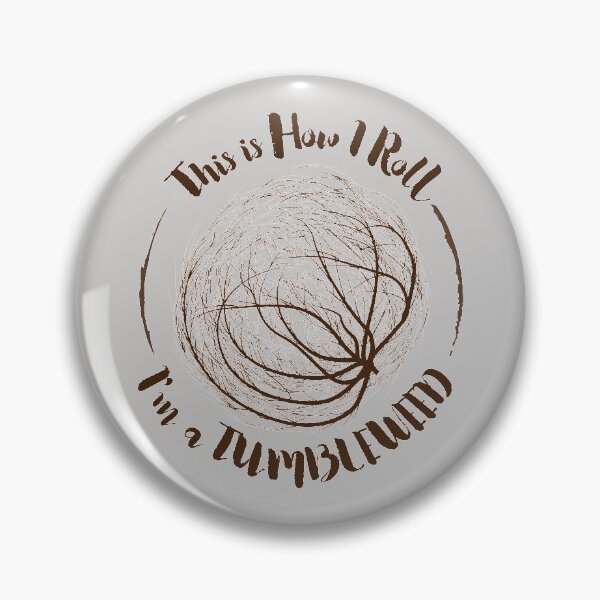 Item preview, This is How I Roll. I'm a Tumbleweed designed and sold by Muditha88.