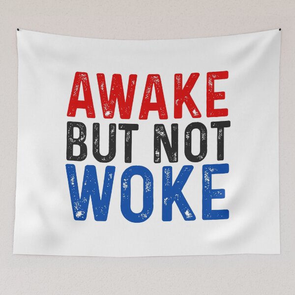 Item preview, Awake But Not Woke (Anti-Woke) - Dark Version designed and sold by BattleMtnArmory.