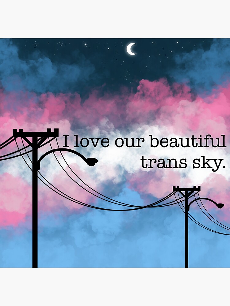 “I love our beautiful trans sky” square by LavenderLem
