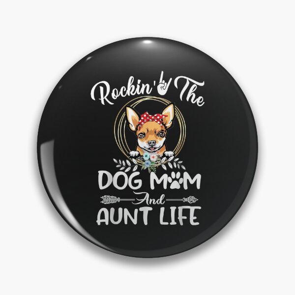 Item preview, Chihuahua Rocking The Dog Mom and Aunt Life Mothers Day designed and sold by dorisjoycek.