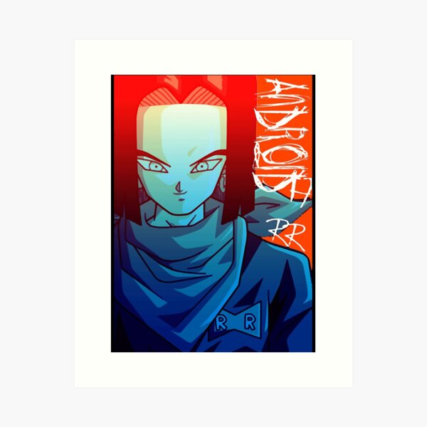 C17 Android 17 Dragon Ball Super Art Board Print for Sale by STREETS  WISDOM