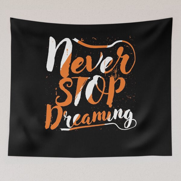 Item preview, Never Stop Dreaming - Family designed and sold by ildafdhome.