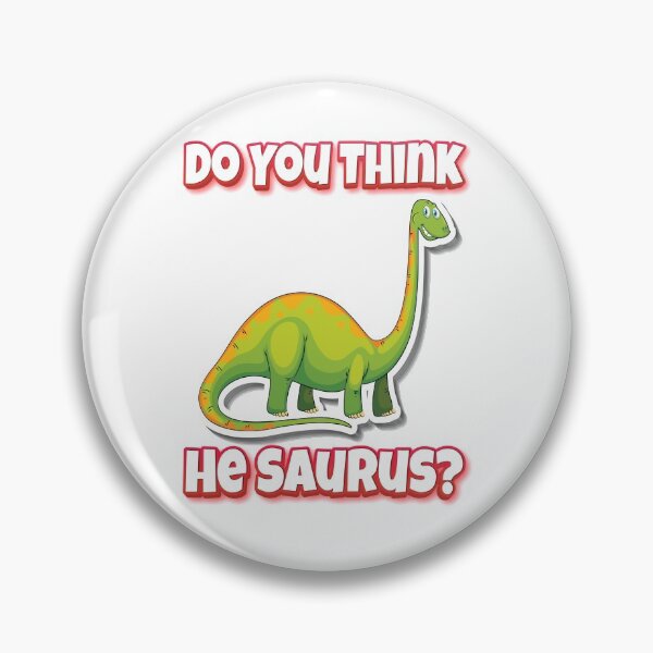 Item preview, Do You Think He Saurus? Dinosaur Saw Us Mamenchisaurus designed and sold by FiveNiches.
