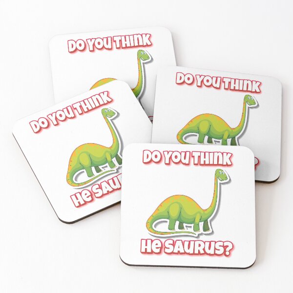 Item preview, Do You Think He Saurus? Dinosaur Saw Us Mamenchisaurus designed and sold by FiveNiches.