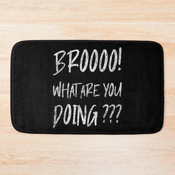 Item preview, Bro what are you doing colleague makes mistakes designed and sold by Denis Rösler.