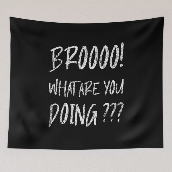 Item preview, Bro what are you doing colleague makes mistakes designed and sold by Denis Rösler.