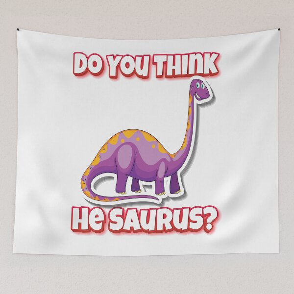 Item preview, Do You Think He Saurus? Dinosaur Saw Us Mamenchisaurus designed and sold by FiveNiches.
