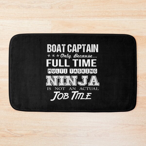 Item preview, Boat Captain T Shirt - Multitasking Ninja Job Gift Item Tee designed and sold by zerniakcor.