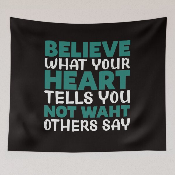 Item preview, Believe waht your Heart designed and sold by elcapitano12.