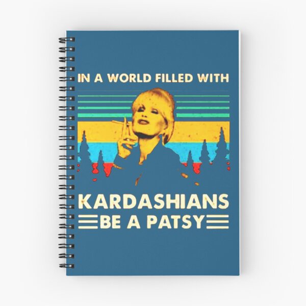Item preview, A World Filled with Kardashians Be A Patsy Vintage designed and sold by ErnserLessie.