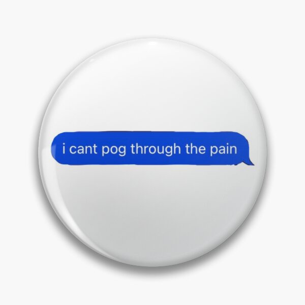 Item preview, i can’t pog through the pain  designed and sold by ArtByMal.