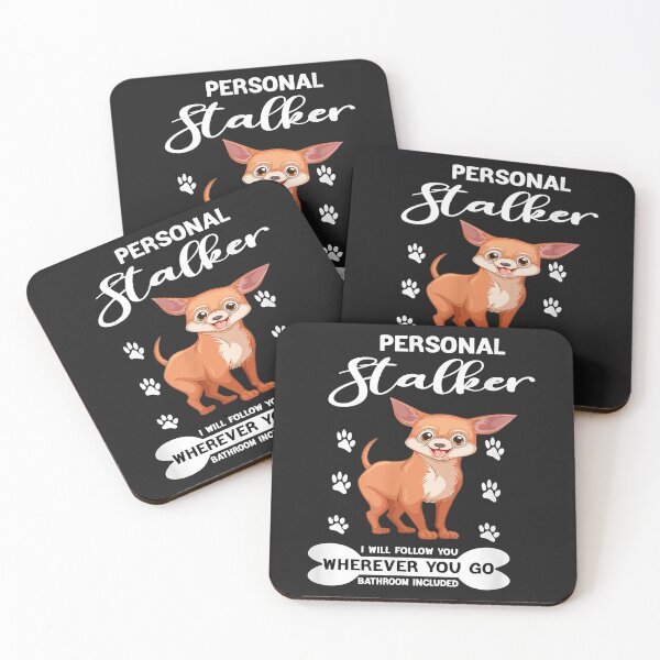Item preview, Mens Funny Dog Chihuahua Lover Personal Stalker i Will Follow You designed and sold by dorisjoycek.