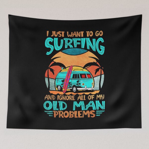 Item preview, I JUST WANT TO GO SURFING AND IGNORE ALL OF MY OLD designed and sold by Danepshop.