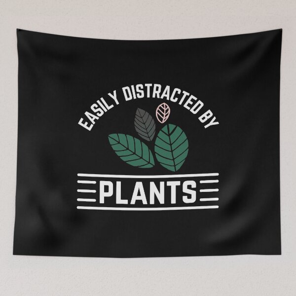 Item preview, Easily Distracted By Plants designed and sold by CeciLop.