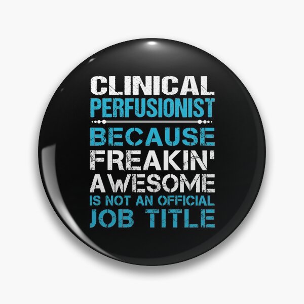 Item preview, Clinical Perfusionist T Shirt - Freaking Awesome Gift Item Tee designed and sold by eaneyjulie.