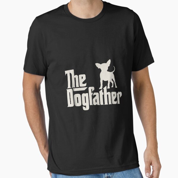 Item preview, The Dogfather Chihuahua Funny Dog Owner Shirt designed and sold by dorisjoycek.