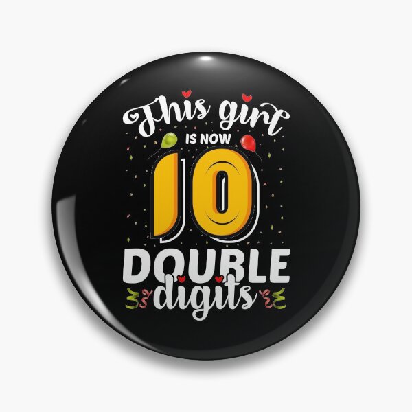 Item preview, This Gilrs Is Now 10 Double Digits - Birthday Girls designed and sold by ildafdhome.
