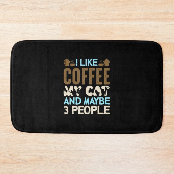 Item preview, I Like Coffee My Cats And Maybe 3 People - Coffee nad cats Lover designed and sold by ildafdhome.