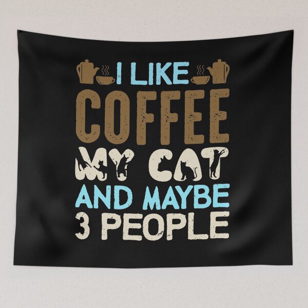 Item preview, I Like Coffee My Cats And Maybe 3 People - Coffee nad cats Lover designed and sold by ildafdhome.