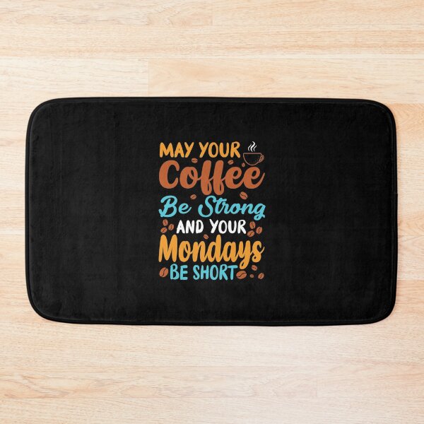 Item preview, May Your Coffee Be Strong And Your Mondays Be Short - Coffee Lover designed and sold by ildafdhome.
