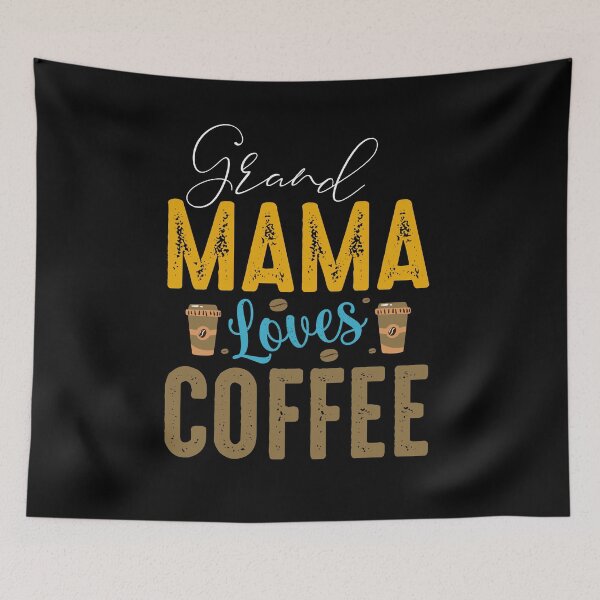 Item preview, Grand Mama Loves Coffee - Coffee Lover designed and sold by ildafdhome.
