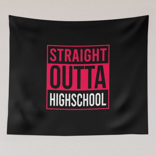 Item preview, Straight Outta Highschool designed and sold by ProArtzilla.