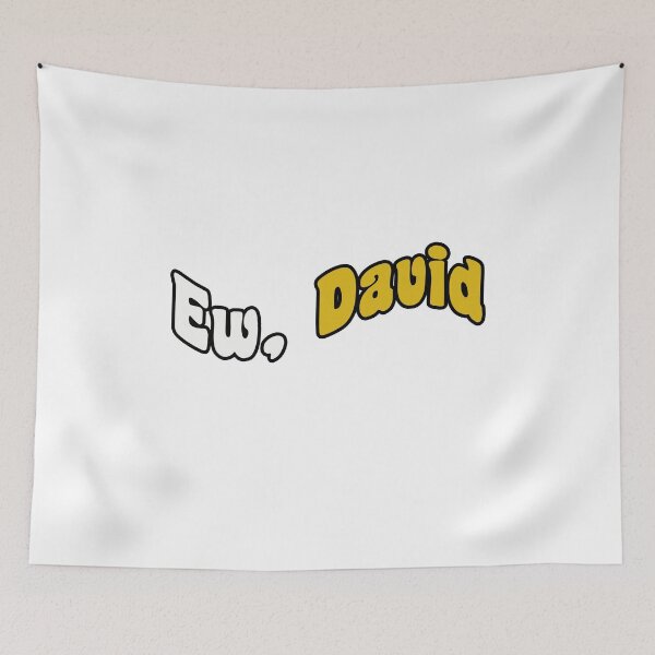Item preview, Ew, David Schitt's Creek designed and sold by Laura Design's.