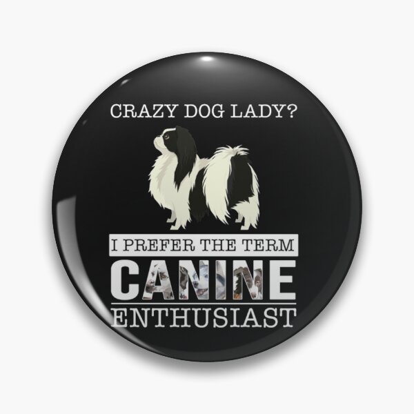 Item preview, Crazy Japanese Chin Dog Lady designed and sold by StarcyWol.