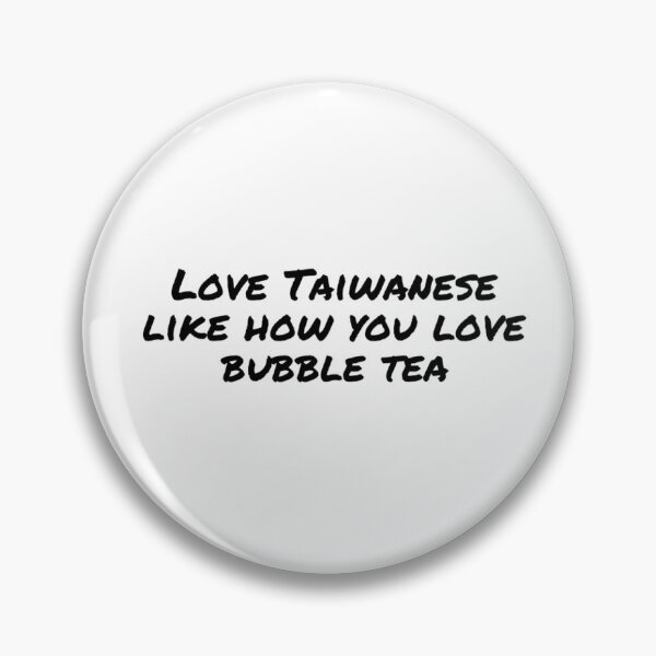 Item preview, Love Taiwanese like how you love bubble tea designed and sold by I-am-Taiwanese.
